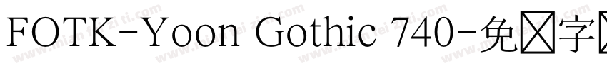 FOTK-Yoon Gothic 740字体转换